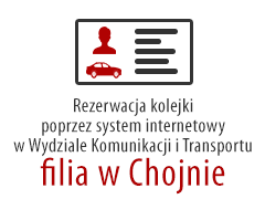 Rezerwacja kolejki poprzez system internetowy w Wydziale Komunikacji i Transportu - filia w Chojnie